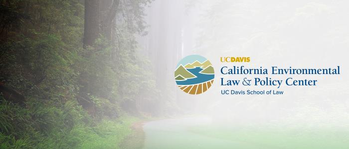 Give UC Davis - California Environmental Law and Policy Center